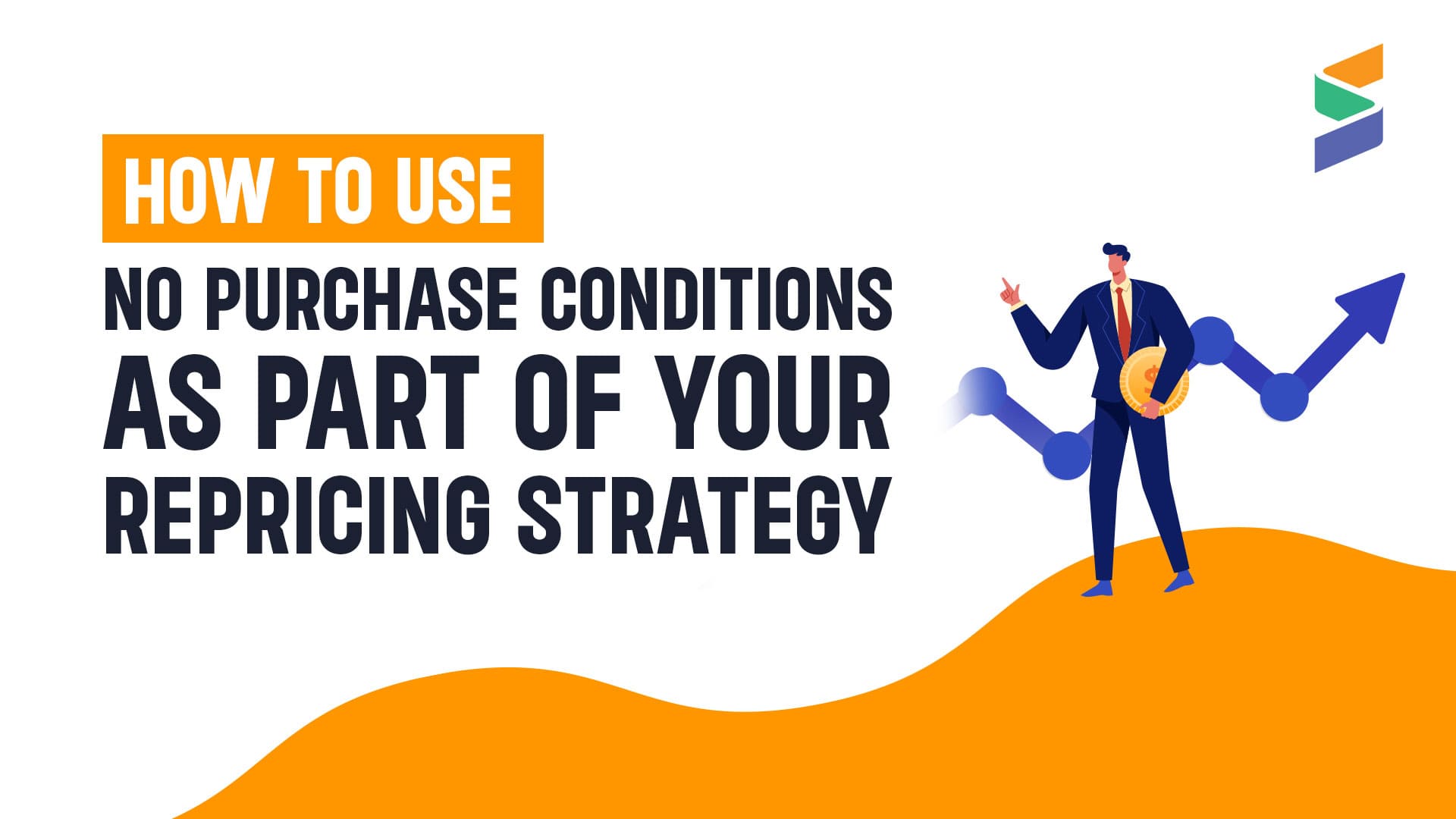 How To Use No Purchase Conditions As Part Of Your Repricing Strategy