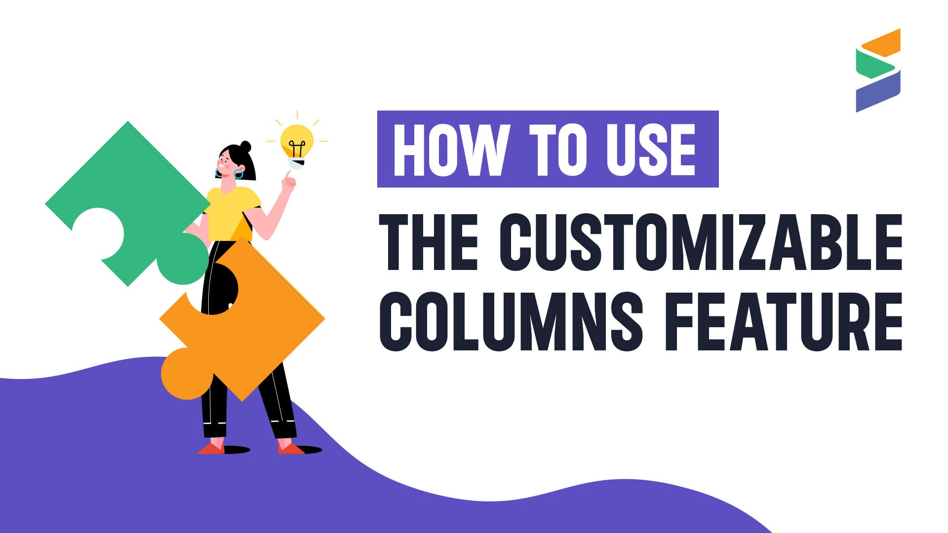How To Use The Customizable Columns Feature