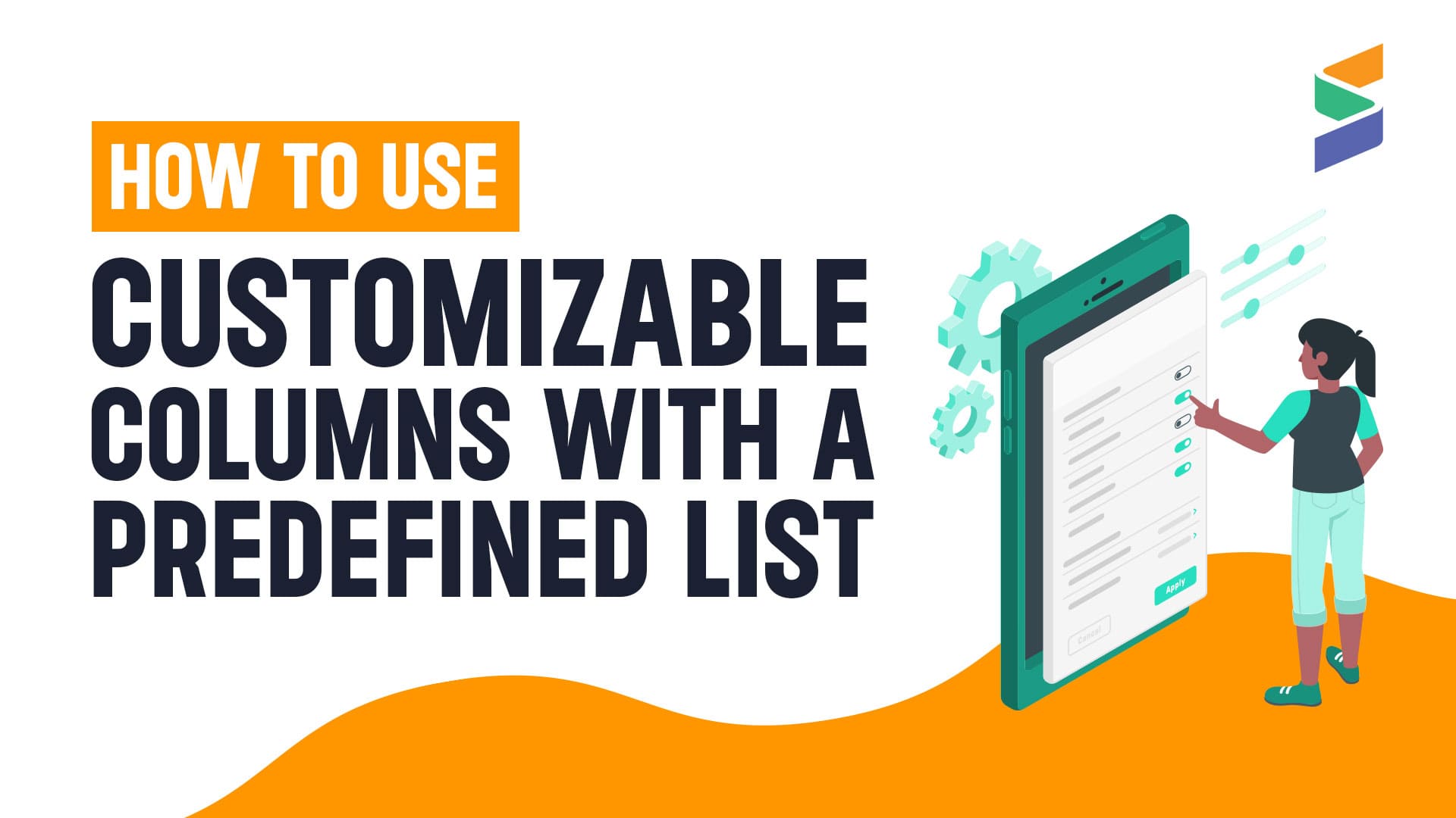 How to Use Customizable Columns With a Predefined List